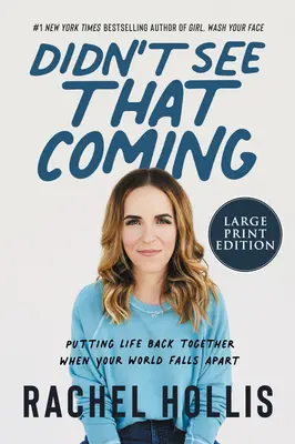 Nu m-am așteptat la asta: Putting Life Back Together When Your World Falls Apart - Didn't See That Coming: Putting Life Back Together When Your World Falls Apart