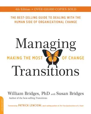 Gestionarea tranzițiilor: Valorificarea la maximum a schimbării - Managing Transitions: Making the Most of Change