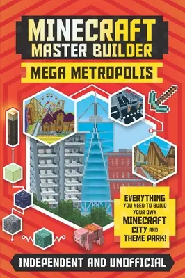 Minecraft Master Builder: Mega Metropolis (independent și neoficial): Construiește-ți propriul oraș și parc tematic Minecraft - Minecraft Master Builder: Mega Metropolis (Independent & Unofficial): Build Your Own Minecraft City and Theme Park