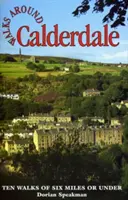 Plimbări prin Calderdale - Walks Around Calderdale