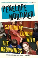 Prânzul de sâmbătă cu familia Browning - Saturday Lunch with the Brownings