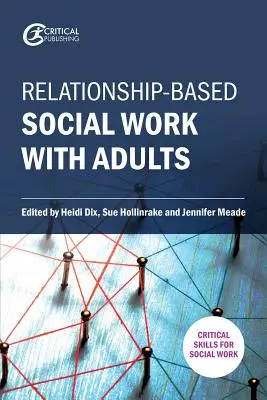 Asistența socială bazată pe relații cu adulții - Relationship-Based Social Work with Adults