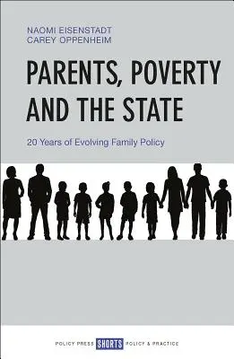 Părinți, sărăcie și stat: 20 de ani de evoluție a politicii familiale - Parents, Poverty and the State: 20 Years of Evolving Family Policy