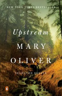 Upstream: Eseuri selectate - Upstream: Selected Essays