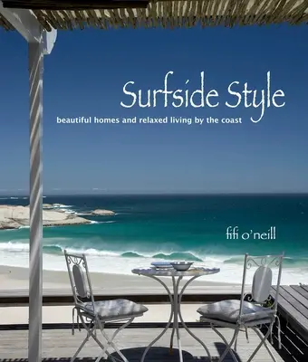 Stilul Surfside: Viața relaxată pe coastă - Surfside Style: Relaxed Living by the Coast