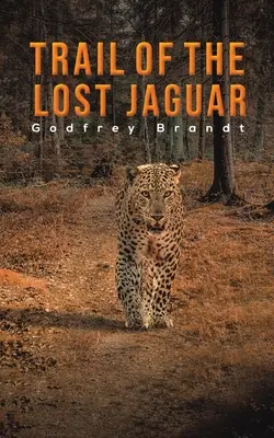 Urma jaguarului pierdut - Trail of the Lost Jaguar
