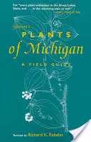 Gleason's Plants of Michigan: Un ghid de teren - Gleason's Plants of Michigan: A Field Guide