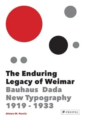 Moștenirea durabilă a Weimar: Design grafic și noua tipografie 1919-1933 - The Enduring Legacy of Weimar: Graphic Design & New Typography 1919-1933