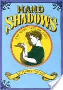 Umbre de mână și mai multe umbre de mână - Hand Shadows and More Hand Shadows
