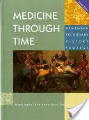 Medicina de-a lungul timpului Core Student Book - Medicine Through Time Core Student Book