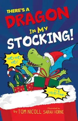 Există un dragon în ciorapul meu - There's a Dragon in My Stocking