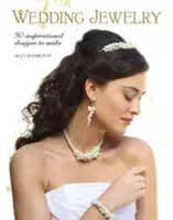 Bijuterii de nuntă: 30 de modele inspiraționale de realizat - Wedding Jewelry: 30 Inspirational Designs to Make