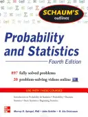 Schaum's Outline of Probability and Statistics, Ediția a 4-a: 897 de probleme rezolvate + 20 de videoclipuri - Schaum's Outline of Probability and Statistics, 4th Edition: 897 Solved Problems + 20 Videos
