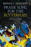 Cântec de laudă pentru fluturi - Praise Song For The Butterflies