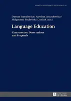 Educația lingvistică: Controverse, observații și propuneri - Language Education: Controversies, Observations and Proposals