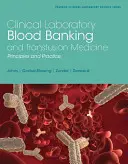 Laborator clinic de bănci de sânge și practici de medicină transfuzională - Clinical Laboratory Blood Banking and Transfusion Medicine Practices