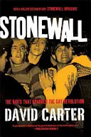 Stonewall: Revoltele care au declanșat revoluția homosexualilor - Stonewall: The Riots That Sparked the Gay Revolution