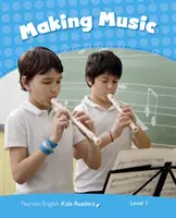 Nivelul 1: Making Music CLIL AmE - Level 1: Making Music CLIL AmE