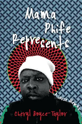 Mama Phife Reprezintă: A Memoir - Mama Phife Represents: A Memoir