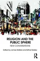 Religia și sfera publică: Noi conversații - Religion and the Public Sphere: New Conversations