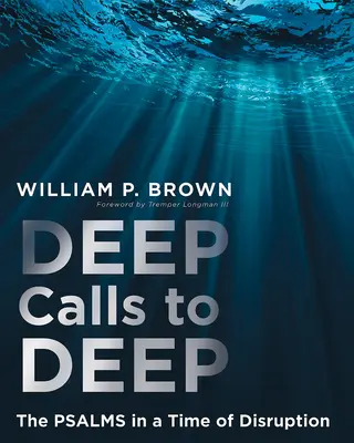 Deep Calls to Deep: Psalmi în dialog în mijlocul dezordinii - Deep Calls to Deep: The Psalms in Dialogue Amid Disruption