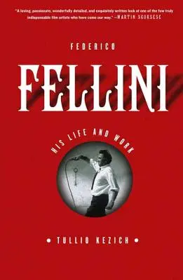 Federico Fellini: viața și opera sa - Federico Fellini: His Life and Work