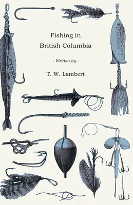 Pescuitul în British Columbia - Fishing in British Columbia