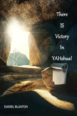 EXISTĂ VICTORIE ÎN YAHshua - THERE IS VICTORY IN YAHshua