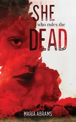 Cea care conduce morții - She Who Rules the Dead