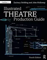 Ghid ilustrat de producție teatrală - Illustrated Theatre Production Guide