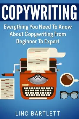 Copywriting: Tot ce trebuie să știți despre copywriting de la începător la expert - Copywriting: Everything You Need To Know About Copywriting From Beginner To Expert