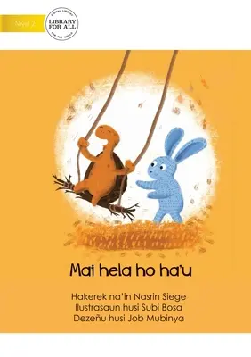 Vino și stai cu mine - Mai hela ho ha'u - Come Stay With Me - Mai hela ho ha'u
