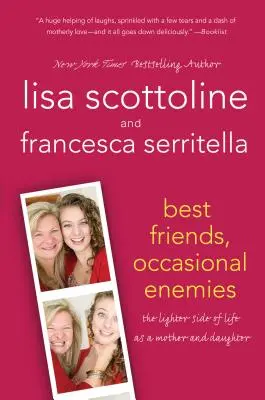 Cei mai buni prieteni, dușmani ocazionali - Best Friends, Occasional Enemies