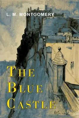 Castelul albastru - The Blue Castle