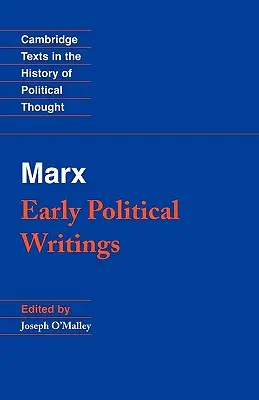 Marx: Scrieri politice timpurii - Marx: Early Political Writings