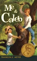 Eu și Caleb - Me and Caleb