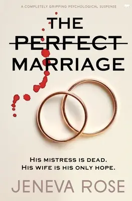 Căsătoria perfectă: Un suspans psihologic complet captivant - The Perfect Marriage: A Completely Gripping Psychological Suspense