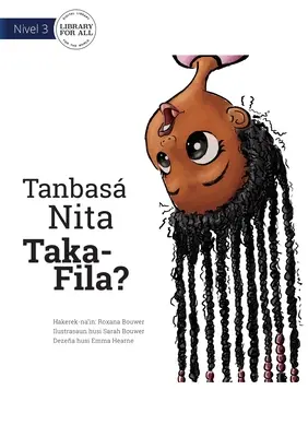De ce este Nita cu susul în jos? - Tanbas Nita Taka-Fila? - Why Is Nita Upside Down? - Tanbas Nita Taka-Fila?