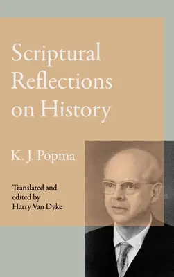 Reflecții scripturale asupra istoriei - Scriptural Reflections on History