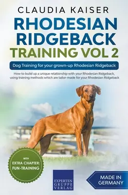 Dresaj Rhodesian Ridgeback Vol 2 - Dresaj canin pentru Rhodesian Ridgeback-ul tău adult - Rhodesian Ridgeback Training Vol 2 - Dog Training for your grown-up Rhodesian Ridgeback