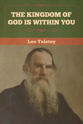 Împărăția lui Dumnezeu este în tine - The Kingdom of God Is Within You