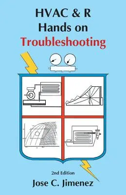 HVAC & R: depanare manuală, ediția a 2-a - HVAC & R: Hands on Troubleshooting 2nd Edition