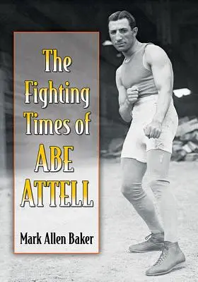Vremea luptelor lui Abe Attell - The Fighting Times of Abe Attell