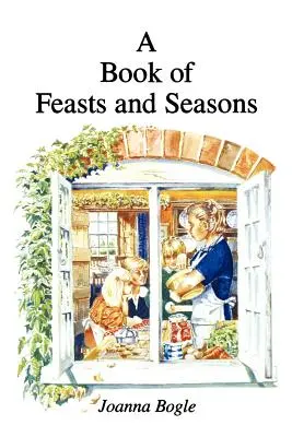 Cartea sărbătorilor și a anotimpurilor - Book of Feasts and Seasons