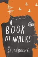 O carte de plimbări - A Book of Walks