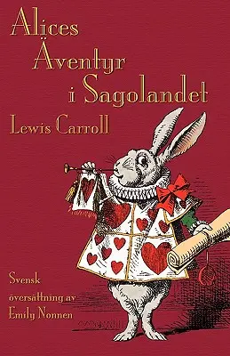 Alices ventyr i Sagolandet: Aventurile lui Alice în Țara Minunilor în suedeză - Alices ventyr i Sagolandet: Alice's Adventures in Wonderland in Swedish