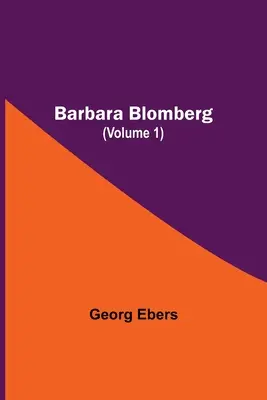 Barbara Blomberg (Volumul 1) - Barbara Blomberg (Volume 1)