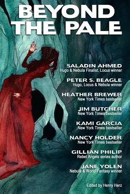 Dincolo de paloare: O antologie fantastică - Beyond the Pale: A Fantasy Anthology
