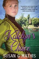 Alegerea lui Katelyn - Katelyn's Choice