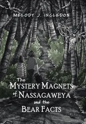 Magneții misterioși din Nassagaweya și faptele urșilor - The Mystery Magnets of Nassagaweya and the Bear Facts